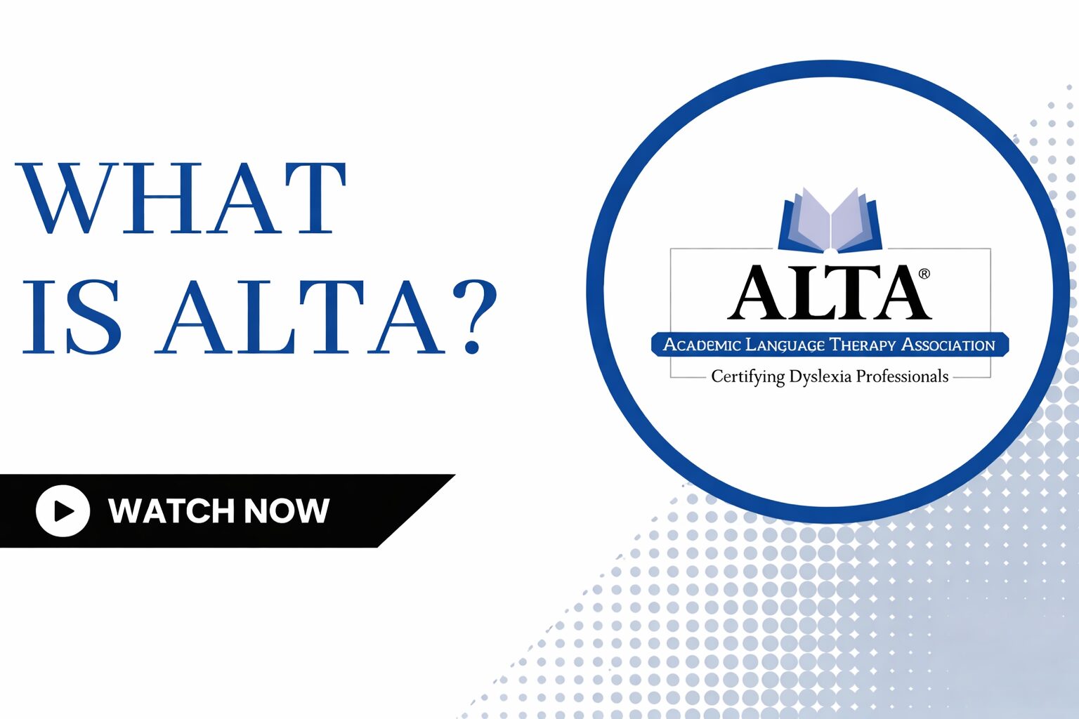 ALTA: Academic Language Therapy Association | Dyslexia Certification